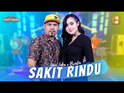 Yeni Inka ft Brodin New Pallapa - Sakit Rindu (Official Live Music)
