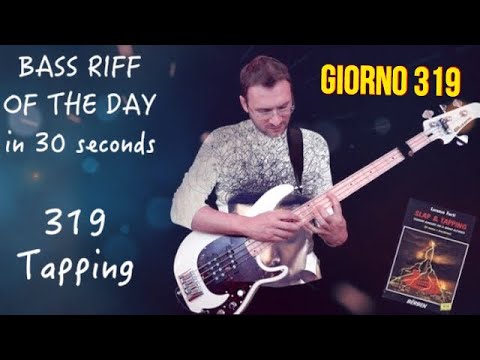 Tapping Lorenzo Forti metodo bassisti Bass Riff of the day in 30s giorno 319