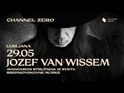 JOZEF VAN WISSEM (NL) | LIVE | Channel Zero | 29.05.2024  [FULL SHOW]