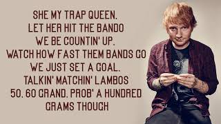 Ed Sheeran - Trap Queen (Lyrics)