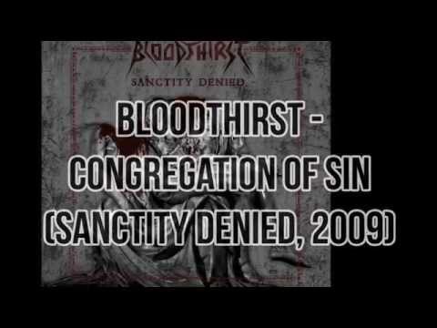Bloodthirst - Congregation of Sin (Sanctity Denied, 2009)