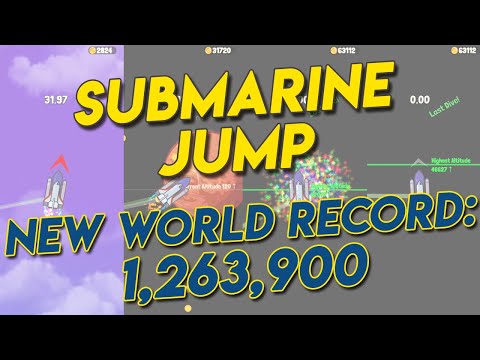 Submarine Jump Ultimate NEW World Record of Highest Altitude [1263900 High Score]