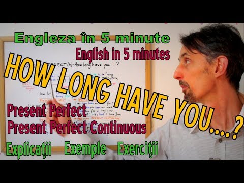 Lectii Gramatica Engleza- HOW LONG HAVE YOU... (+Present Perfect) - English Grammar Lessons