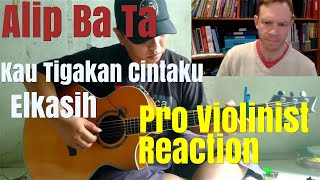 Download lagu Alip Ba Ta, 'Elkasih, Kau Tigakan Cintaku,' Pro Violinist Reaction mp3 Download lagu Alip Ba Ta, 'Elkasih, Kau Tigakan Cintaku,' Pro Violinist Reaction mp3