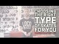 Which TYPE Of Skates Are Right For Me LocoSkates