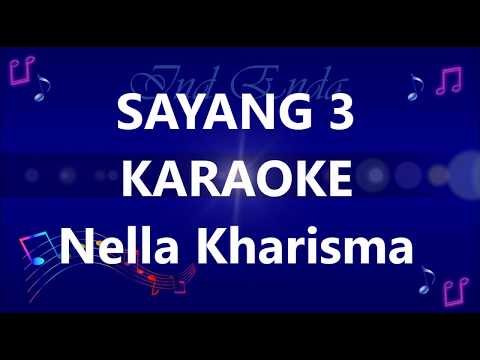 Sayang 3 Karaoke Nella Kharisma