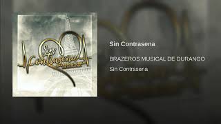 Video Sin Contraseña (Audio) de Brazeros Musical de Durango