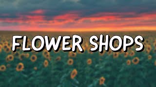 Flower Shops - Morgan Wallen Version (Lyrics)