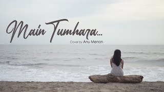 Download lagu Main Tumhara – Dil Bechara | Cover Version | Anu Menon mp3 Download lagu Main Tumhara – Dil Bechara | Cover Version | Anu Menon mp3