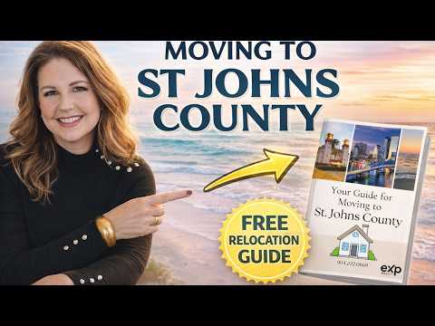 St. Johns County Florida Relocation Guide 2026 | Everything You Need to Know Before You Move