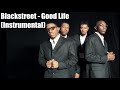 BlackStreet - Good Life (Instrumental)
