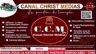 PRIERE POUR LA NATION AVEC LE REVERAND PASTEUR ABEL SEBEGO