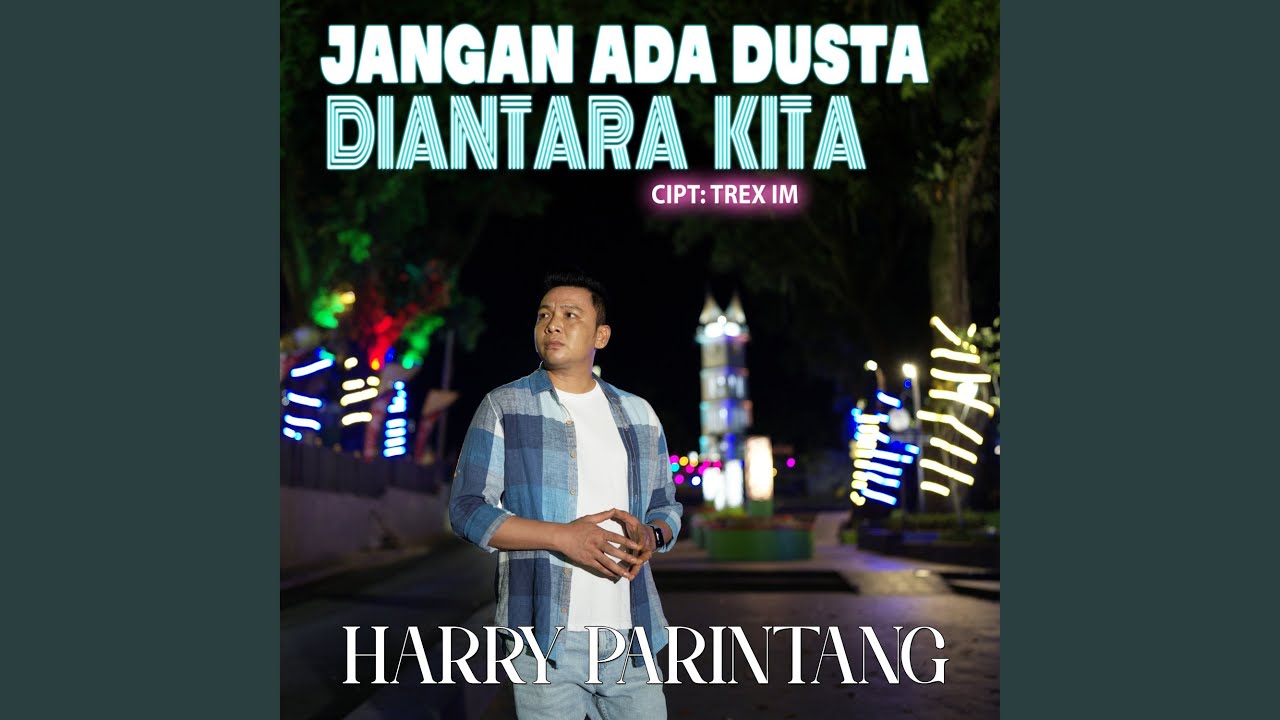 Jangan Ada Dusta Diantara Kita