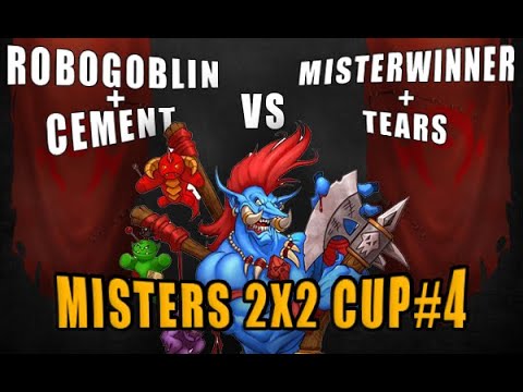 RoboGoblin+Cement vs MisterWinner+Tears [Misters 2x2 Cup#4]