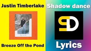 Justin Timberlake - Breeze Off the Pond (Lyrics)