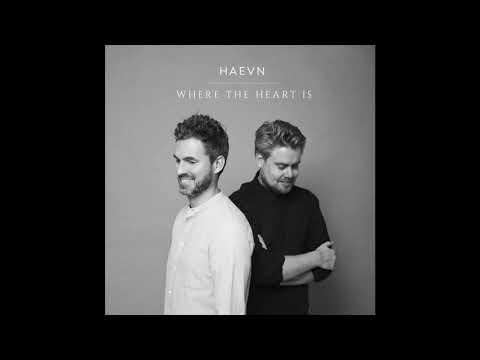 HAEVN - Where The Heart Is (Single Version)