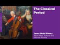The Classical Period Music History Video Lesson