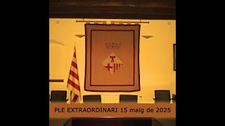 Ple extraordinari del 15 de maig de 2025 - Ajuntament Sant Antoni de Vilamajor