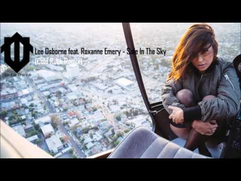 Lee Osborne feat. Roxanne Emery - Safe In The Sky (Cold Rush Remix)