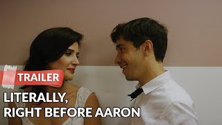 Literally, Right Before Aaron (2017) Video