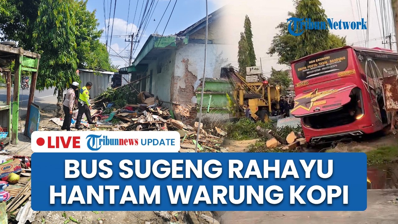 LIVE: Bus Sugeng Rahayu Penyok Hantam Warung Kopi dan Pagar di Banyumas, Sopir dan Warga Tewas
