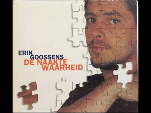 Erik Goossens – 07 Nooit Twijfel Ik Aan Jou