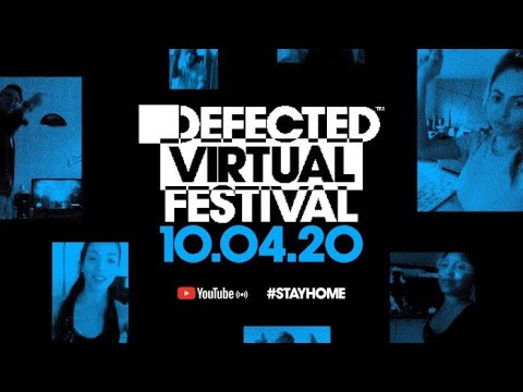 Roger Sanchez - Defected Virtual Festival - 10.04.20