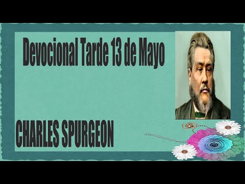 Devocional/Charles Spurgeon/Tarde 13 de Mayo - "Tú eres mi porción, Señor".Salmo 119:57