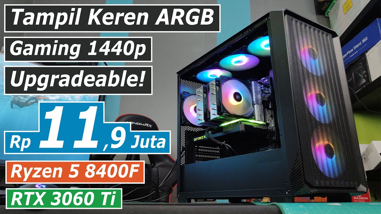 Rakit PC Gaming 2K & Upgradeable Tampilan Keren ARGB with Ryzen 5 8400F + RTX 3060 Ti