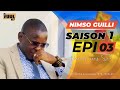 NIMSO GUILLI ( épisode 3)
