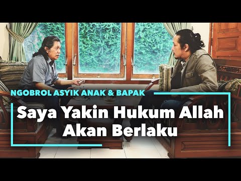 <p>Saya Yakin Hukum Allah Akan Berlaku<br />
Ngobrol Asyik Anak & Bapak #9<br />
Mbah Nun dan Sabrang