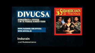 Los 3 Sudamericanos - Indurain - Divucsa