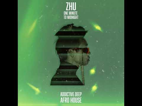ZHU - One Minute To Midnight (Addictive Deep Afro House) #zhu #deephouse #afrohouse #aicover