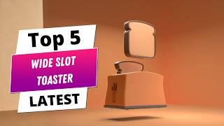 ✅ Best wide slot toaster: Wide slot toaster (Buying Guide)