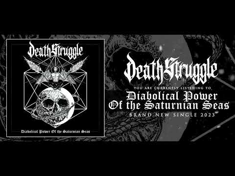 DEATH STRUGGLE - Diabolical Power Of The Saturnian Seas (single 2023)