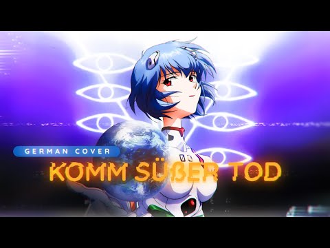 Evangelion「 Komm süßer Tod」German Cover | Nexus