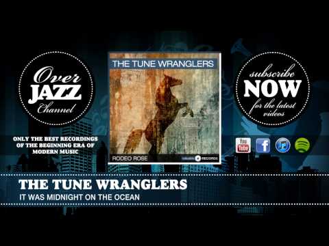 The Tune Wranglers - It Was Midnight on the Ocean (1936)