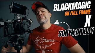 SONY FANBOY prueba la BLACKMAGIC 6K FULL FRAME, Sin palabras !
