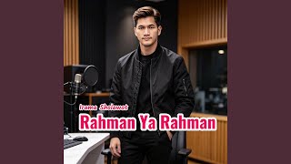 Download lagu Rahman Ya Rahman mp3