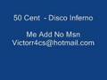 50 Cent Disco Inferno
