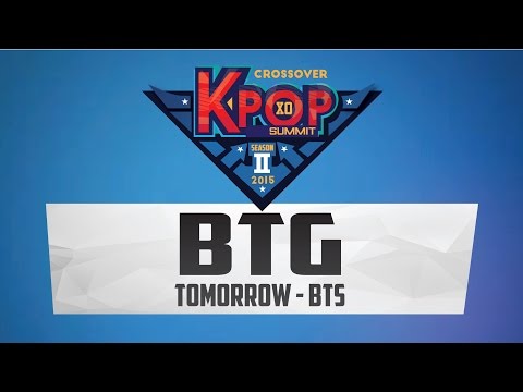 13. BTG - Tomorrow (BTS) @ Kpop Summit 2015 S2