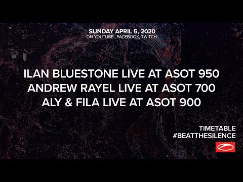[REPLAY] ASOT - Beat The Silence (Ilan Bluestone, Andrew Rayel, Aly & Fila)