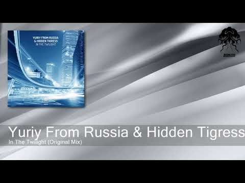 Yuriy From Russia & Hidden Tigress - In The Twilight (Original Mix) [Bonzai Progressive]