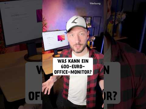 Warum kosten manche Office-Monitore über 600 Euro?