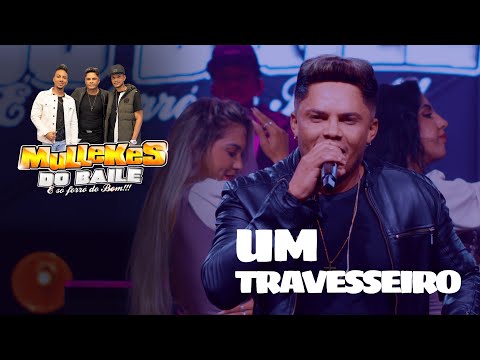 forró  Mullekes do Baile Um Travesseiro