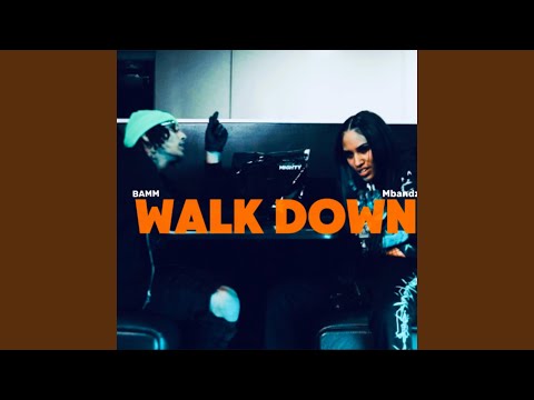 Walk Down Mbandz x BAMM (Official Audio)