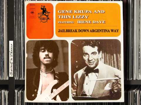 Gene Krupa & Thin Lizzy - Jailbreak Down Argentina Way