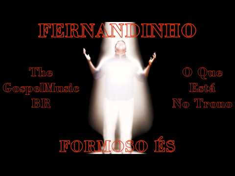 O Que Esta No Trono - Fernandinho