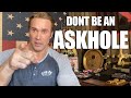 Don't Be An Askhole | Mike O'Hearn 30 Day Blitz Day 16