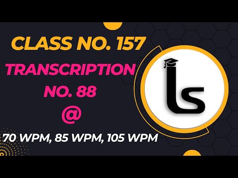 English Shorthand Dictation| Transcription No. 88 | Kailash Chandra| Class 157 |Likho Steno Academy|